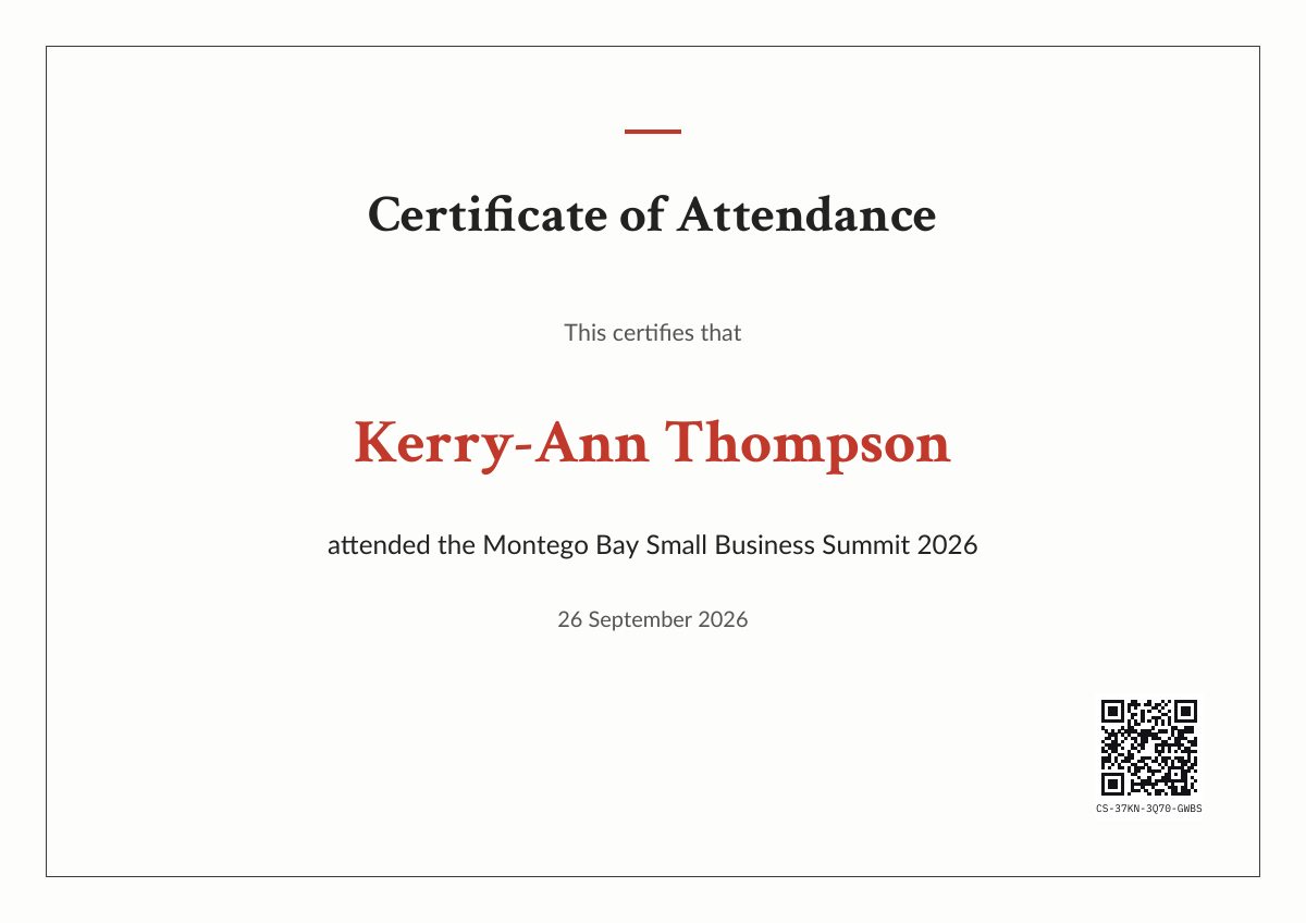 Sample certificate of attendance: 'Certificate of Attendance. This certifies that Kerry-Ann Thompson attended the Montego Bay Small Business Summit 2026, 26 September 2026', with a QR code and certificate ID in the bottom-right corner.